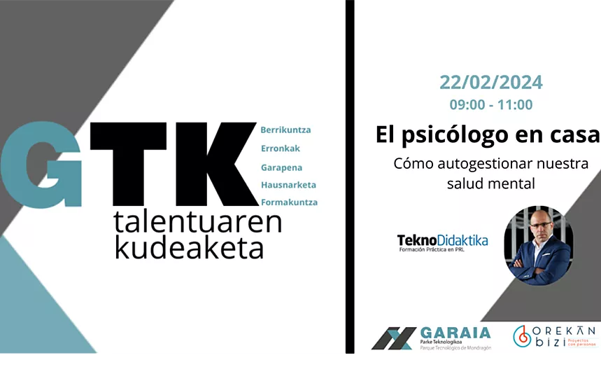 Teknodidaktika participamos en la iniciativa “Gestión del talento” impulsado por el Parque Tecnológico Garaia